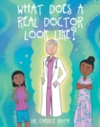 Image for What Does a REAL Doctor Look Like?