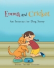 Image for Emma and Cricket : An Interactive Dog Story