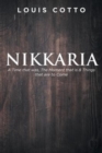 Image for Nikkaria : A Time that was, The Moment that is &amp; Things that are to Come