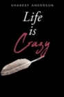 Image for Life Is Crazy