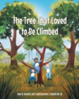 Image for The Tree That Loved to Be Climbed