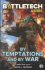 Image for BattleTech Legends : By Temptations and By War