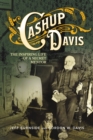 Image for Cashup Davis : The Inspiring Life of a Secret Mentor