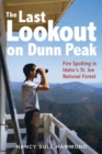 Image for The Last Lookout on Dunn Peak