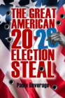 Image for Great American 2020 Election Steal