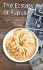 Image for The Ecstasy of Pupusas, Filled with Love