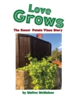 Image for Love Grows : The Sweet Potato Vines Story