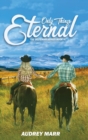 Image for Only Things Eternal (The Bozeman Series Book III)