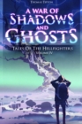 Image for War of Shadows and Ghosts: Tales of the Hellfighters Volume 4