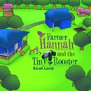 Image for Farmer Hannah and the Tiny Rooster