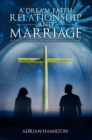 Image for DREAM FAITH RELATIONSHIP AND MARRIAGE: A COUPLE&#39;S JOURNEY IN THE MIDST OF A PANDEMIC