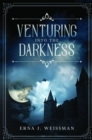 Image for Venturing Into The Darkness