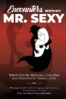 Image for Encounters with My Mr. Sexy