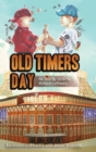 Image for Old Timers Day : As told by GOD to Richard LoPresto