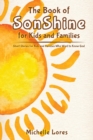 Image for The Book of SonShine for Kids and Families : Short Stories for Kids and Families Who Want to Know God