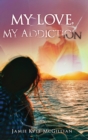 Image for My Love, My Addiction
