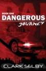 Image for Dangerous Journey (Book One)