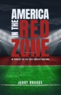 Image for America in the Red Zone