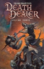 Image for Frank Frazetta&#39;s Death Dealer Volume 3