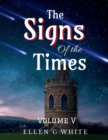 Image for The Signs of the Times Volume Five