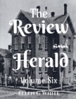 Image for The Review and Herald (Volume Six)