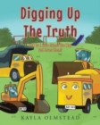 Image for Digging Up the Truth
