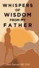Image for Whispers of Wisdom from My Father