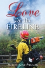 Image for Love on the Fireline