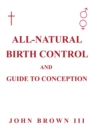 Image for All-Natural Birth Control and Guide to Conception