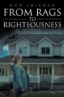 Image for From Rags to Righteousness