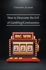 Image for How to Overcome the Evil of Gambling/Covetousness