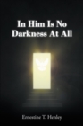 Image for In Him Is No Darkness At All