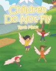 Image for Children Do Not Fly
