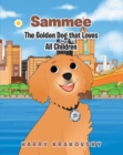 Image for Sammee: The Golden Dog that Loves All Children