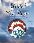Image for United We Pray: Communal Prayers for the Nation