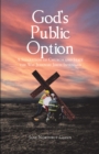 Image for God&#39;s Public Option: A Separation of Church and State the Way Jehovah Jireh Intended