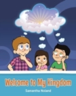 Image for Welcome to My Kingdom
