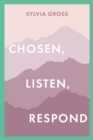 Image for Chosen, Listen, Respond