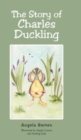 Image for The Story of Charles Duckling