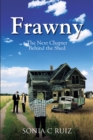 Image for Frawny: The Next Chapter Behind the Shed
