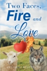 Image for Two Faces, Fire and Love