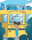 Image for Esmeralda&#39;s School Days