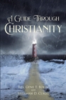 Image for A Guide Through Christianity