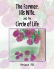 Image for The Farmer, His Wife, and the Circle of Life