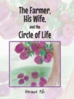 Image for The Farmer, His Wife, and the Circle of Life