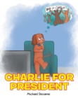 Image for Charlie for President