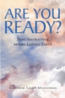 Image for Are You Ready?: Basic Instruction Before Leaving Earth