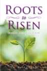 Image for Roots to Risen: Coming Out Unscathed