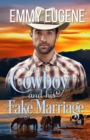 Image for A Cowboy and his Fake Marriage