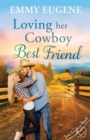 Image for Loving Her Cowboy Best Friend